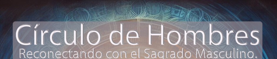 Próximamente: Círculo de Hombres